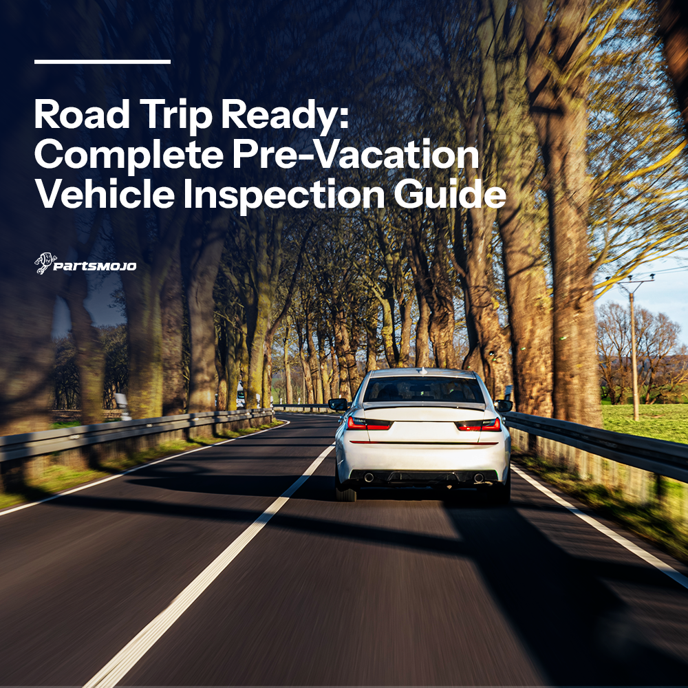 Road Trip Ready Complete Pre-Vacation Vehicle Inspection Guide